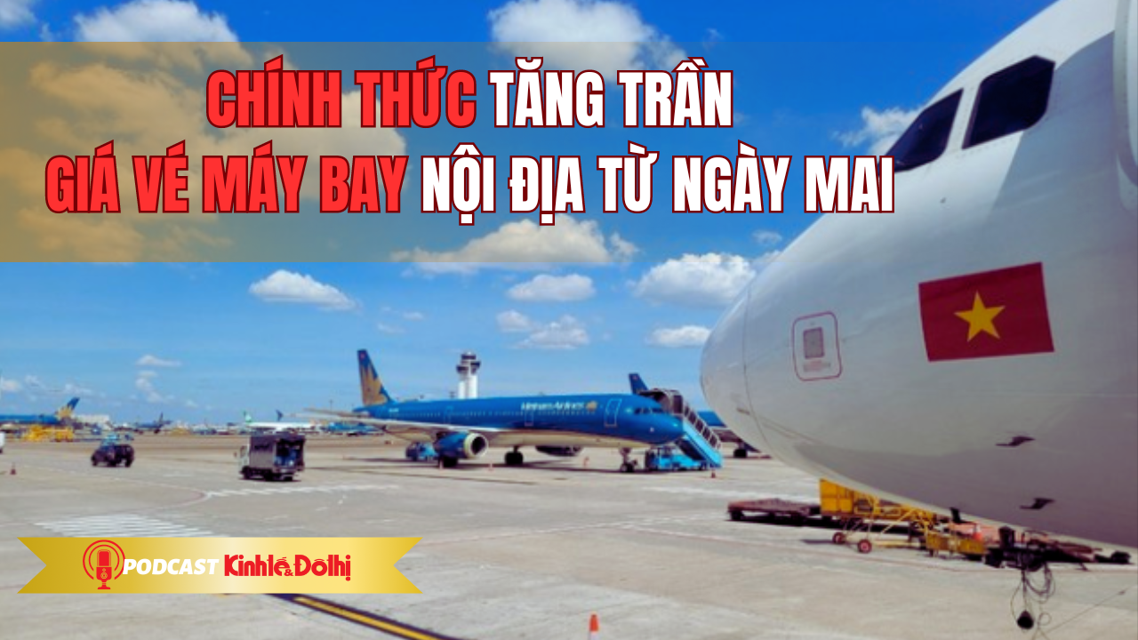 Chính thức tăng trần giá vé máy bay nội địa từ ngày mai