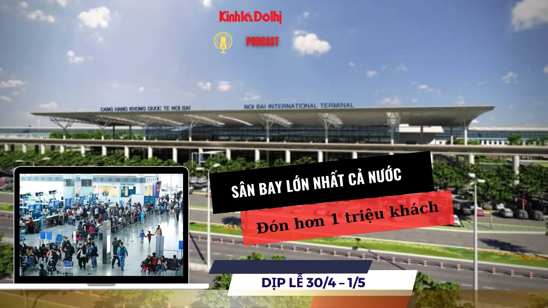2 sân bay lớn nhất nước dự kiến đón hơn 1 triệu khách dịp 30/4