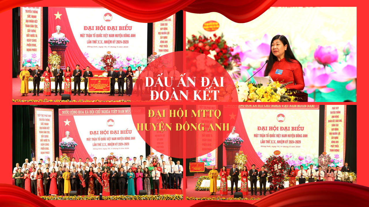 Đại hội MTTQ huyện Đông Anh – Dấu ấn đại đoàn kết