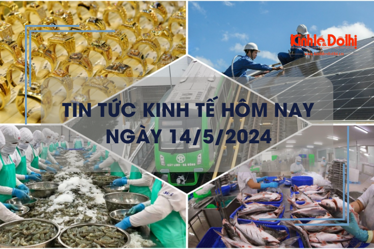 Tin tức kinh tế ngày 14/5/2024: Hanoi Metro báo lãi đậm