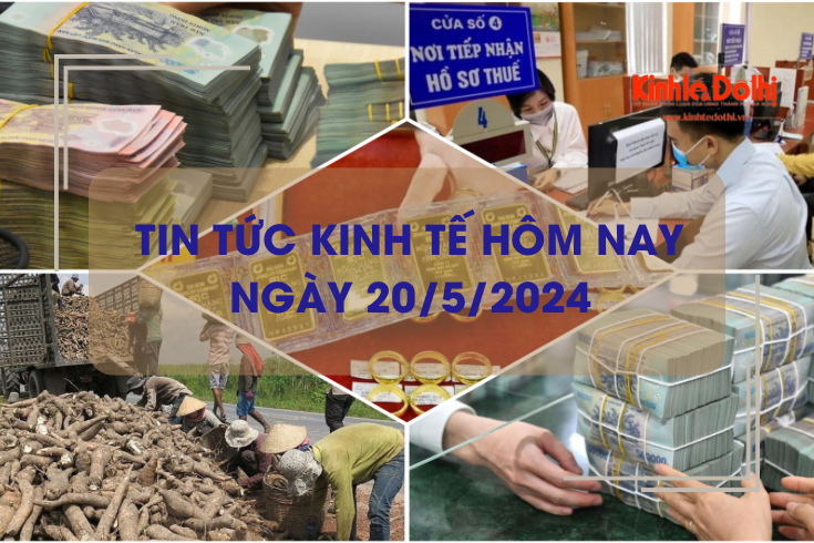Tin tức kinh tế ngày 20/5/2024: giá vàng đồng loạt tăng mạnh