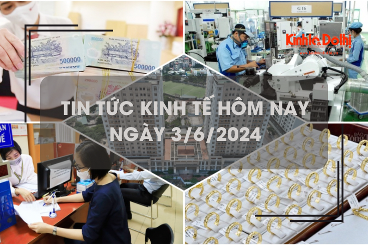 Tin tức kinh tế ngày 3/6/2024: lãi suất liên ngân hàng bất ngờ lao dốc