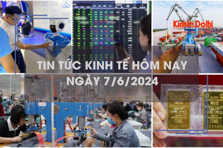 Tin tức kinh tế ngày 7/6/2024: giá vàng thế giới lên mức cao nhất trong 2 tuần
