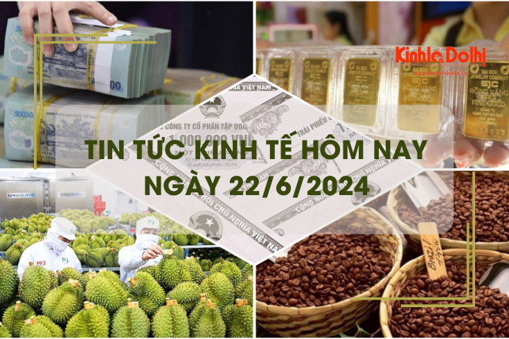 Tin tức kinh tế ngày 22/6/2024: dự báo giá cà phê sẽ giảm trong thời gian tới