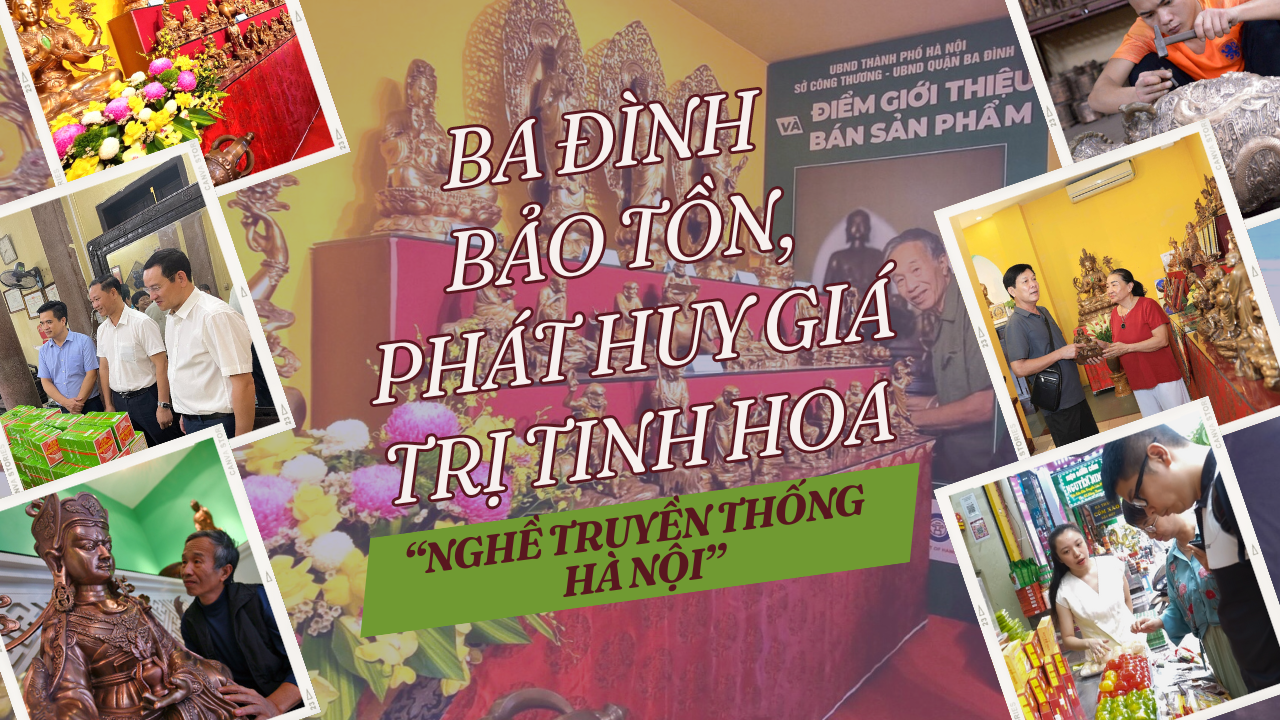 Ba Đình: Bảo tồn, phát huy giá trị tinh hoa “Nghề truyền thống Hà Nội”
