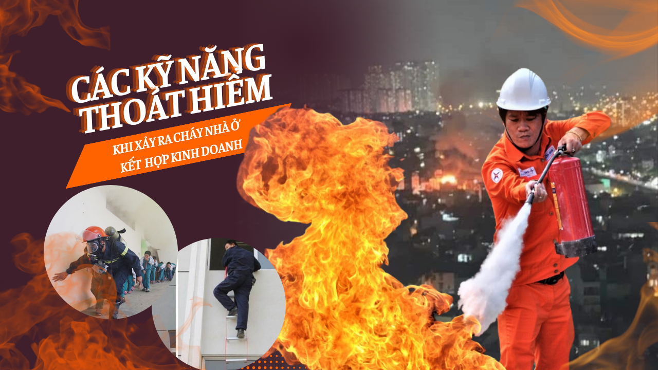 Kỹ năng thoát hiểm khi xảy ra cháy nhà ở kết hợp kinh doanh