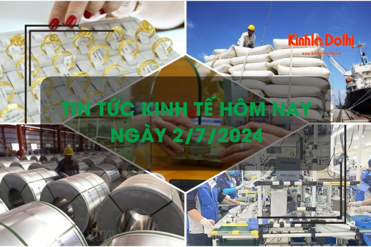 Tin tức kinh tế ngày 2/7/2024: tiền gửi vào ngân hàng tăng thấp kỷ lục