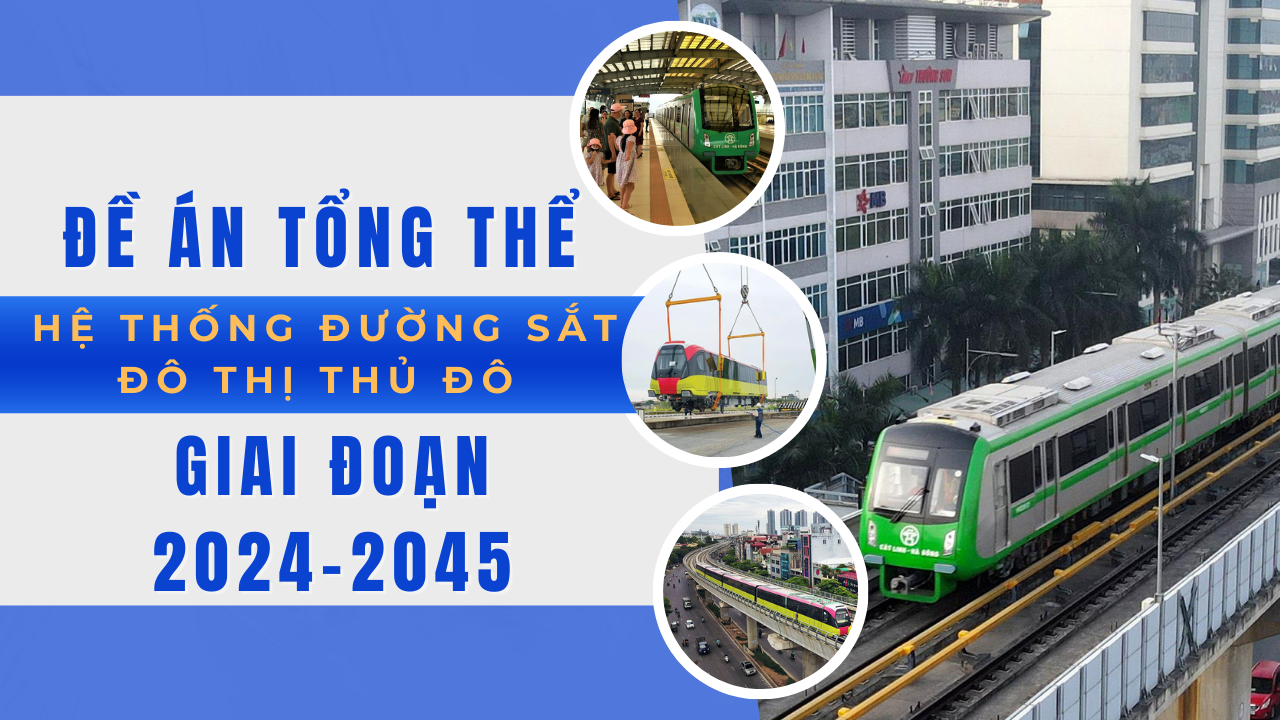 Đề án tổng thể đầu tư xây dựng hệ thống đường sắt đô thị Thủ đô