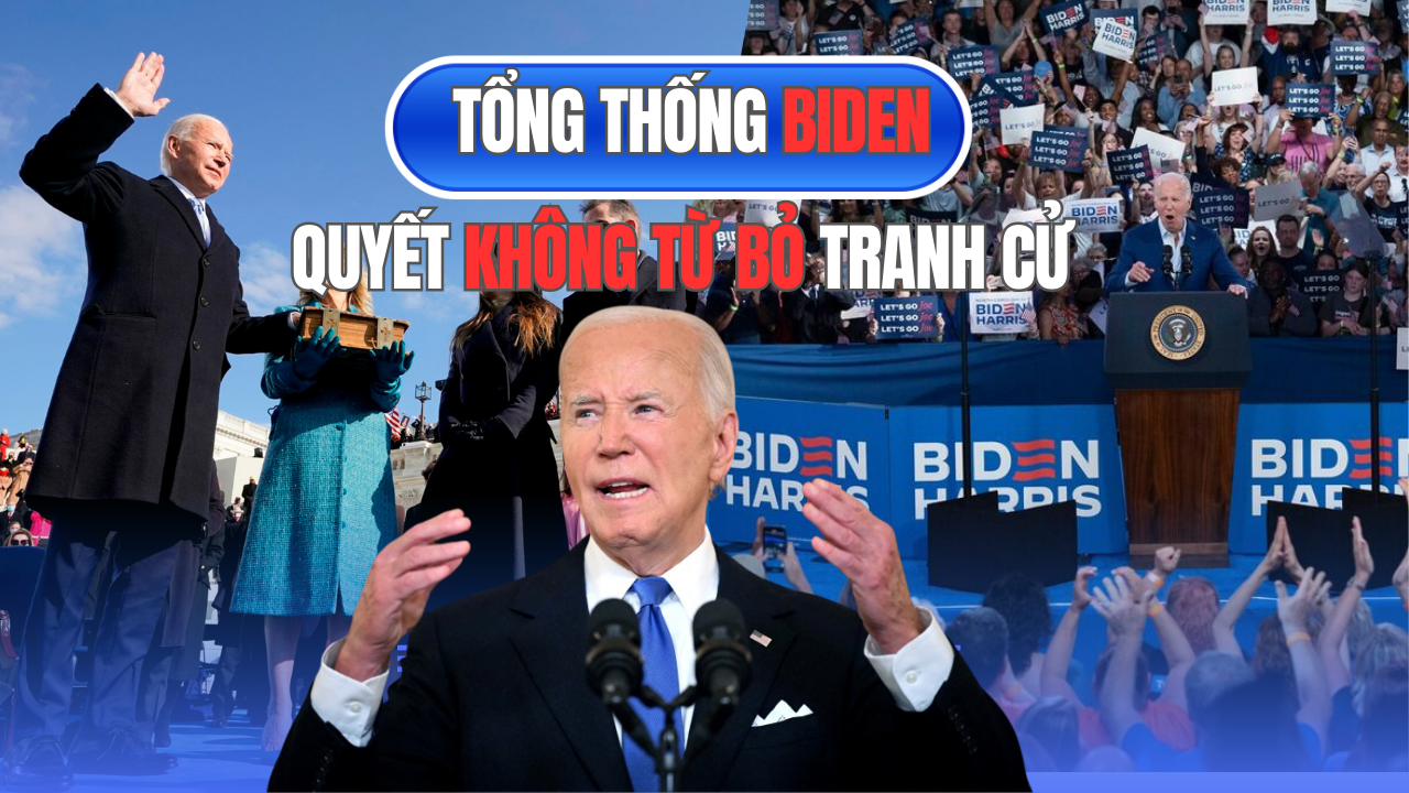 Tổng thống Biden quyết không từ bỏ tranh cử