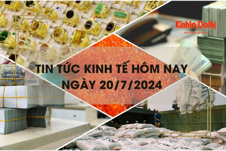 Tin tức kinh tế ngày 20/7/2024: giá vàng đồng loạt giảm mạnh