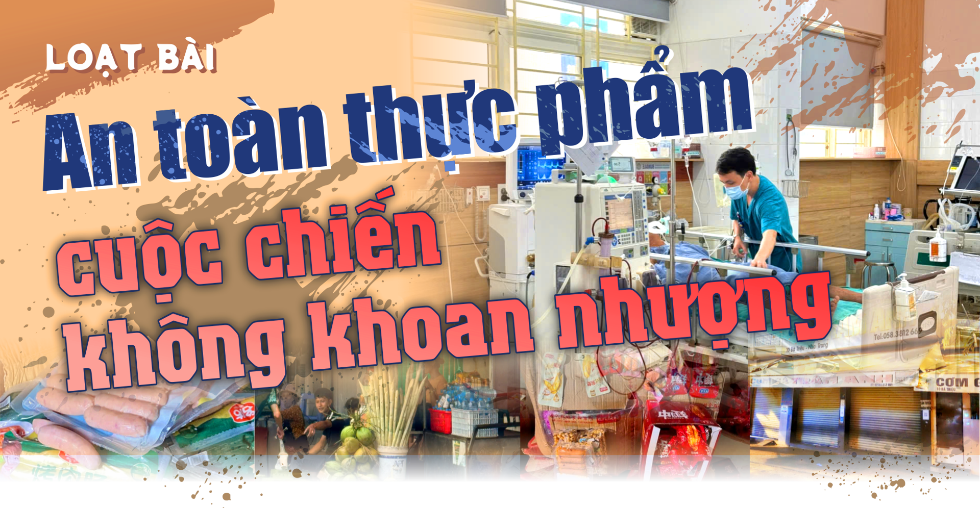 An toàn thực phẩm - cuộc chiến không khoan nhượng