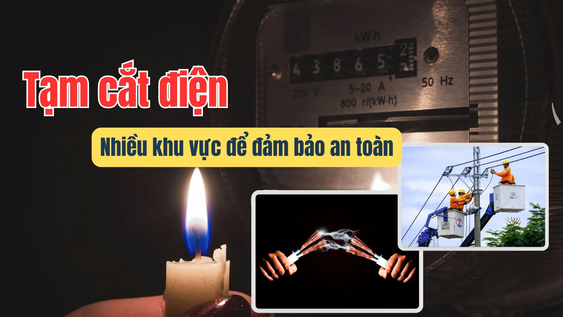 Hà Nội: Tạm cắt điện nhiều khu vực để đảm bảo an toàn